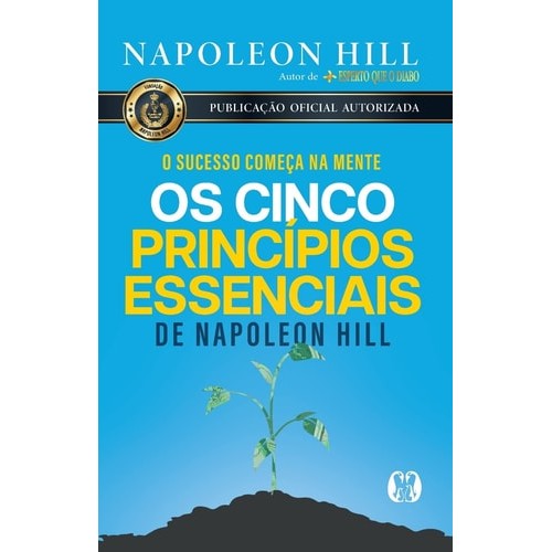 Os Cinco Príncípios Essenciais De Napoleon Hill de Napoleon Hill 7651253