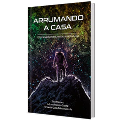 Arrumando a Casa | Tato Moraes | Juliano Palmiro Cunha | Fernando Dalla Palma Antonio