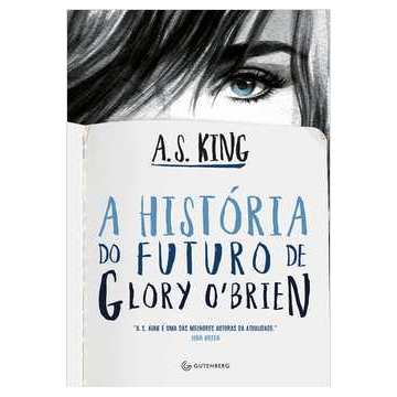 A Historia do Futuro de Glory Obrien de Eric Novello; A. S. King 7643228
