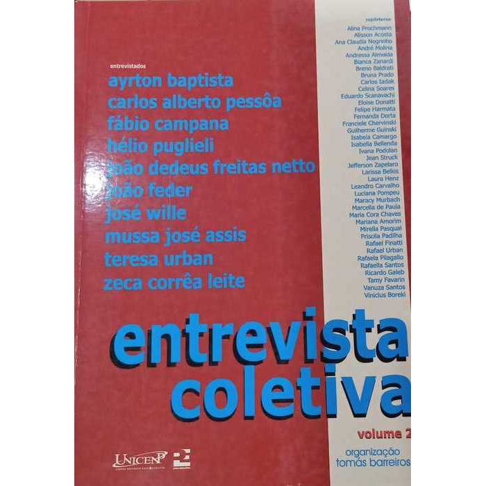 Entrevista Coletiva / Volume 2 / autor Tomas Barreiros / Organizaçao
