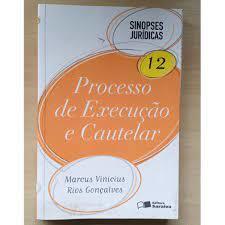 Processo de Execucao e Cautelar - Coleção Sinopse Juridica 12 / 14ª E autor Marcus Vinicius Rios Goncalves