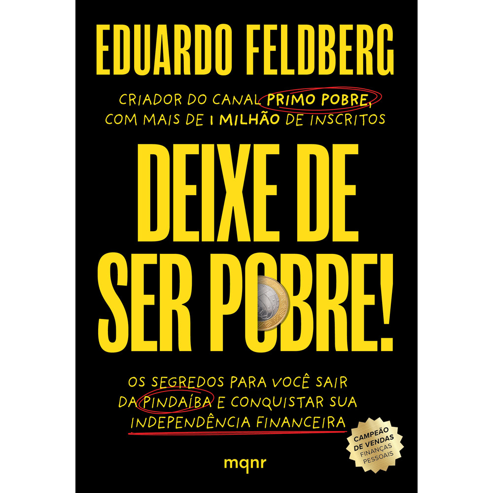 Capa do livro Livro - Deixe de ser pobre - por Eduardo Feldberg - Editora Maquinaria Editorial