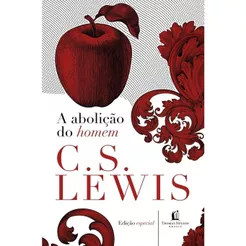Livro A Abolição Do Homem | Capa Dura | C. S. Lewis