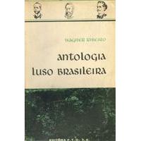 Antologia Luso Brasileira autor Wagner Ribeiro