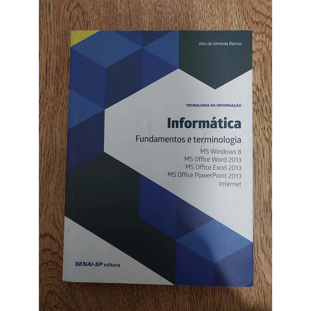 Informática Fundamentos e Terminologia autor Alex de Almeida Ramos
