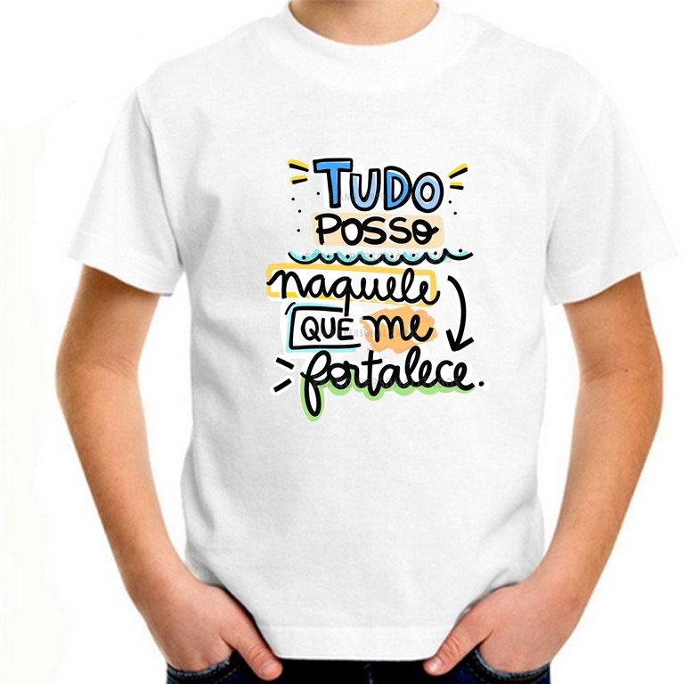 Camiseta Camisa infantil Tudo posso naquele que me fortalece religião fé Envio Rapido