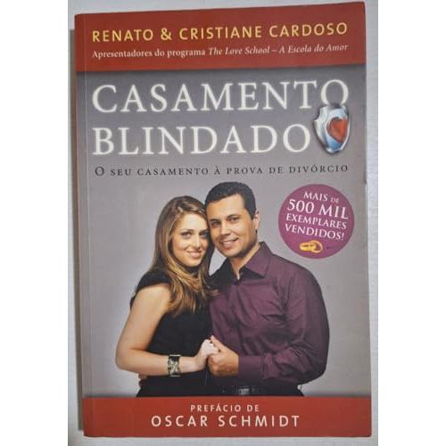 Casamento Blindado O Seu Casamento À Prova De Divórcio de Renato Cardoso 7677751