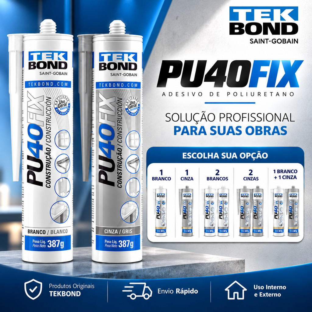 PU40FIX TEKBOND Adesivo Selante Cola Veda Calha Rufo Cuba Box Concreto Madeira Uso Interno Externo