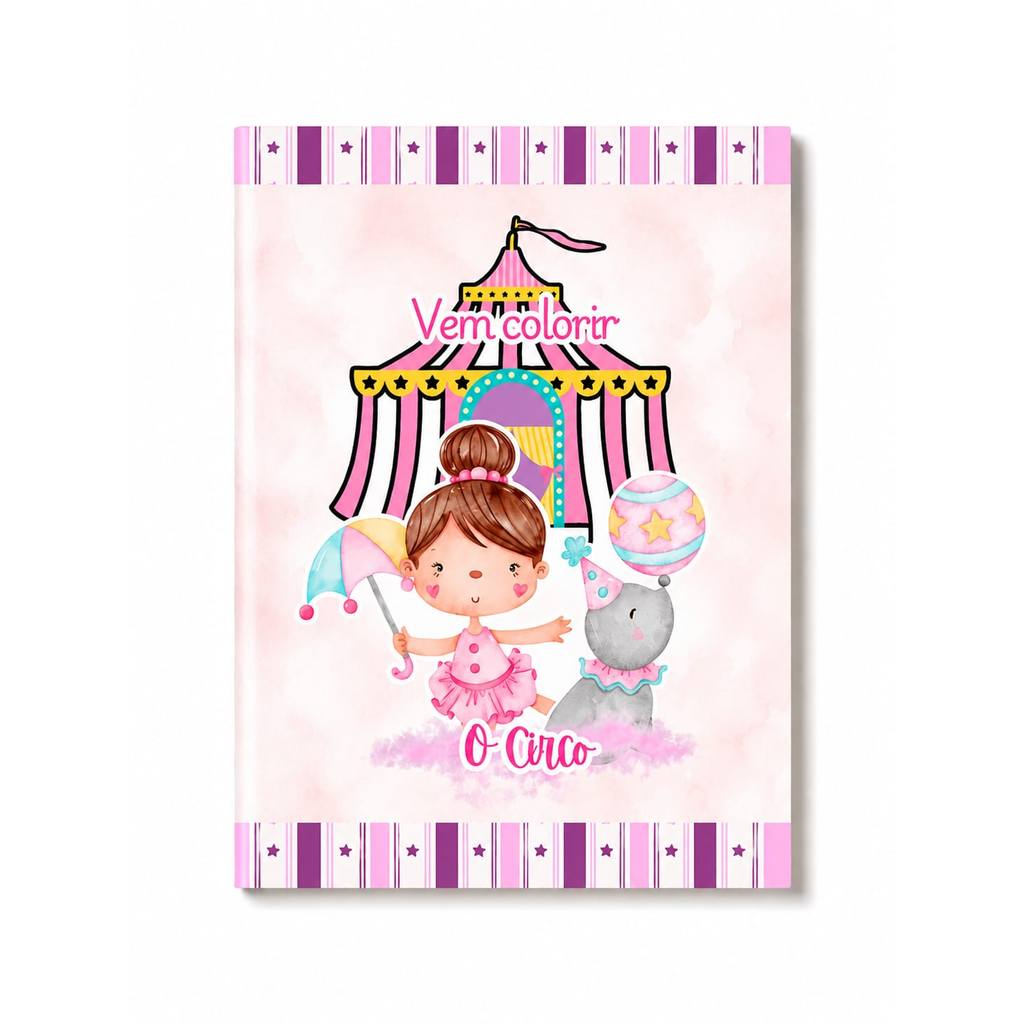 Livro de Colorir Revistinha Personalizado CIRCO MENINA Infantil  Festa Lembrancinha Aniversario todos os temas