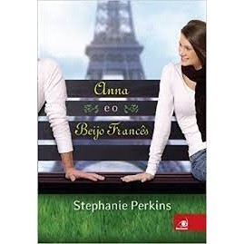 Anna e o Beijo Francês autor Stephanie Perkins