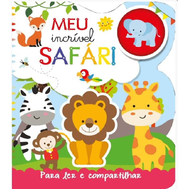PARA LER E COMPARTILHAR - MEU INCRIVEL SAFARI