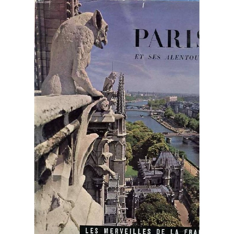 Paris Et Ses Alentours - Les Merveilles de La France - Collection Realités autor Albert Gilou / Yvonne Deslandres / Pier