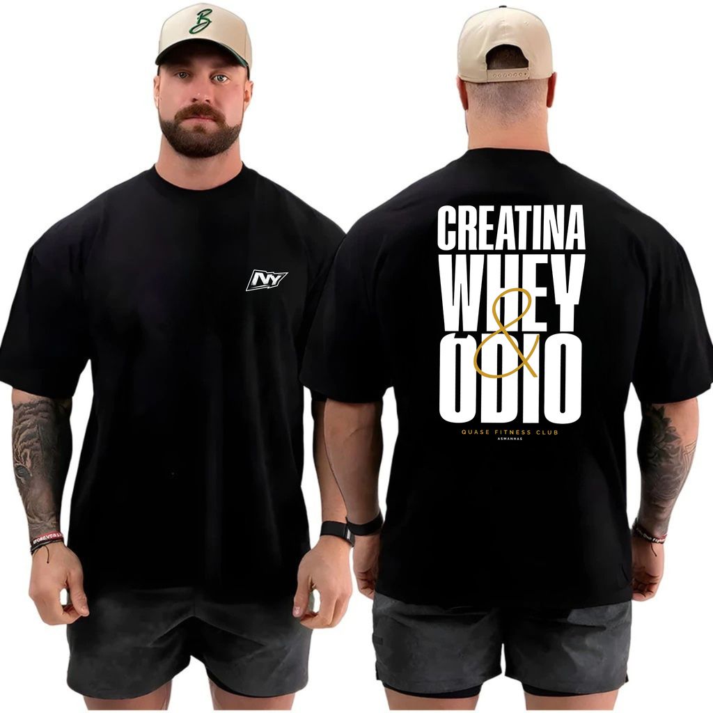Camiseta masculina Oversized Estampada Creatina Whey & Odio para Academia camisa algodão over Streetwear 100% Algodão