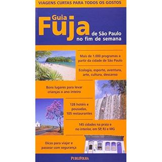 Livro Guia Fuja De São Paulo No Fim De Semana de Vários Autores 8186870