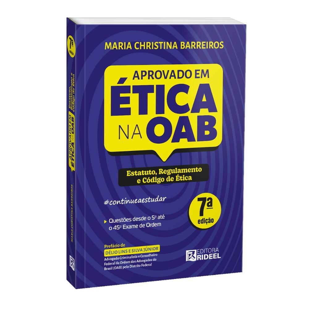 Aprovado em Ética na OAB - Estatuto, Regulamento e Código de Ética #continueaestudar