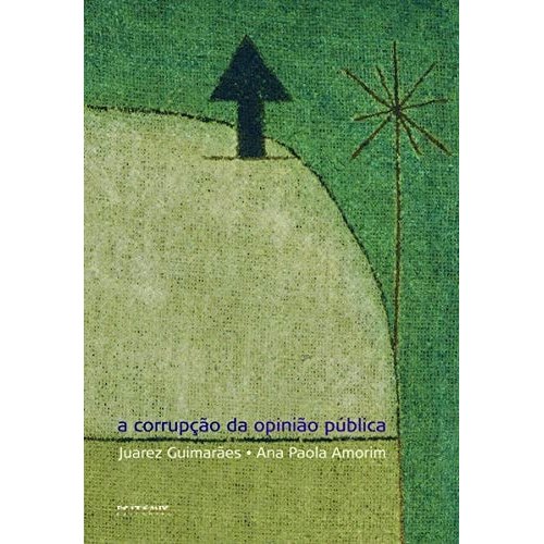 A Corrupção Da Opinião Pública de Juarez Guimarães, Ana Paola Amorim 7675568