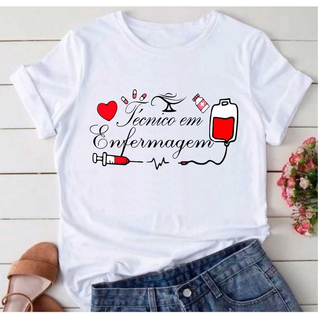 Camisa Tecnico de Enfermagem Enfermeira Enf Blusa 45 T-Shirt Camiseta  Blusa Feminina  Unissex DR