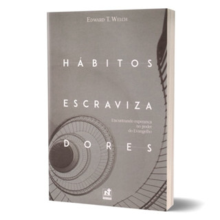 Hábitos Escravizadores | Edward Welch em Oferta na Shopee