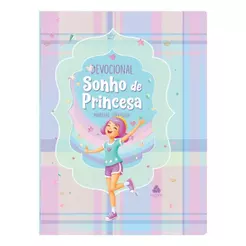 Devocional Sonho de Princesa | Crescendo na Fé | Capa Dura