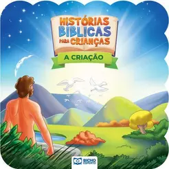 Livro Histórias Bíblicas para Crianças: A Criação