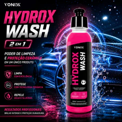 Lava Autos Cerâmico Hydrox Wash 2 em 1 Shampoo Limpeza Proteção 240ml Vonixx