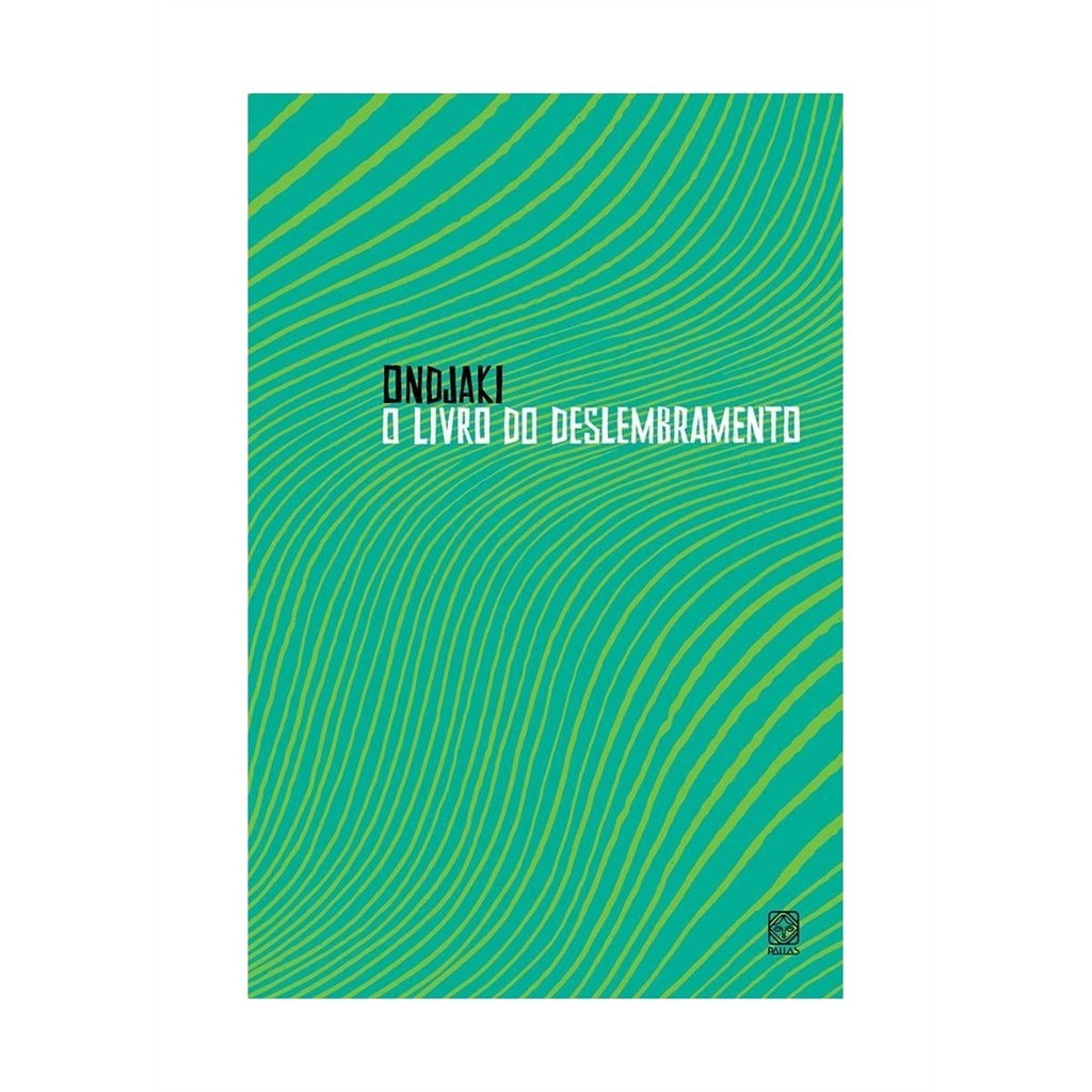 O livro do deslembramento autor Ondjaki