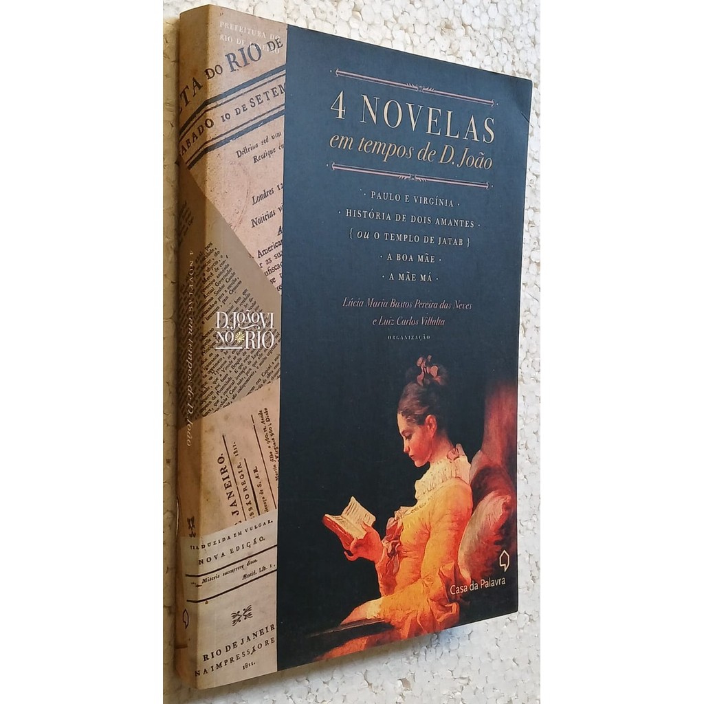 4 Novelas em Tempos de D João: Paulo e Virgínia, A Boa Mãe, A Má Mãe de Lúcia Maria Bastos Pereira Das Ne... 7672023