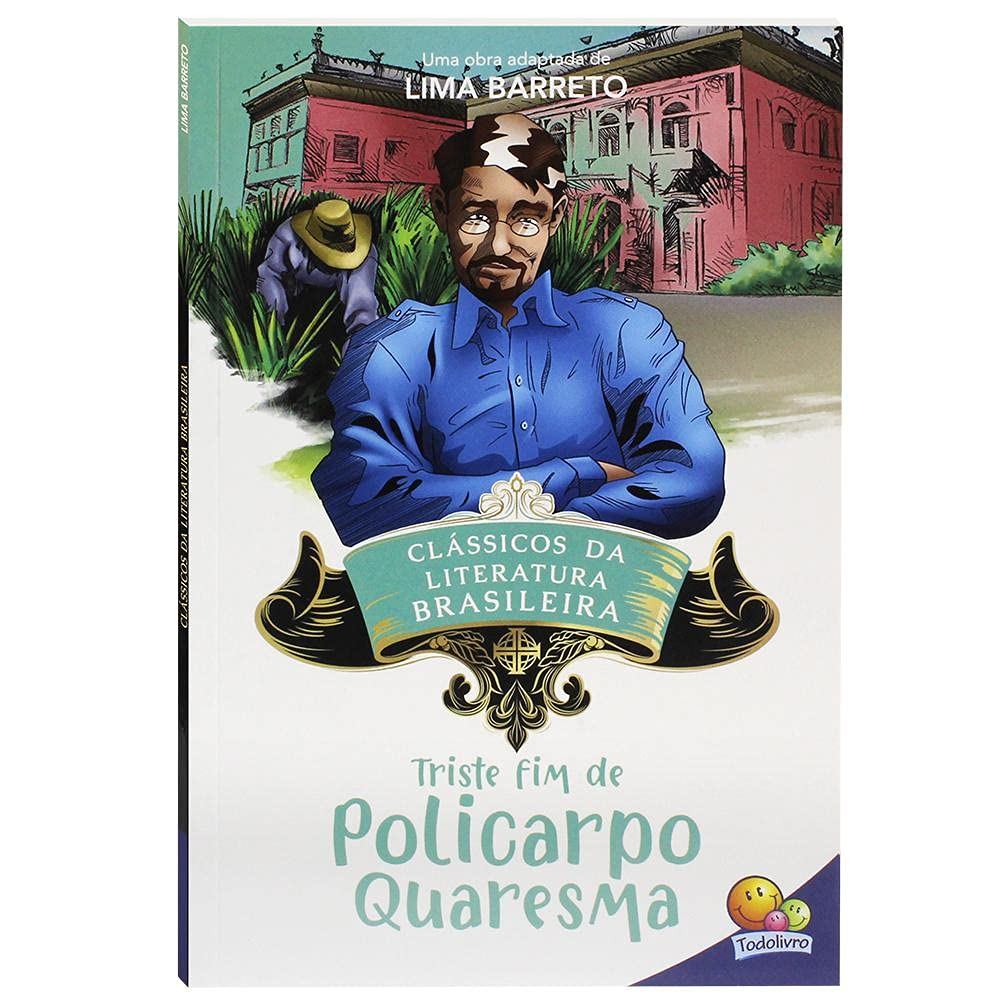 Clássicos da Literatura: Triste fim de Policarpo Quaresma | Lima Barreto | Brochura em Oferta na Shopee