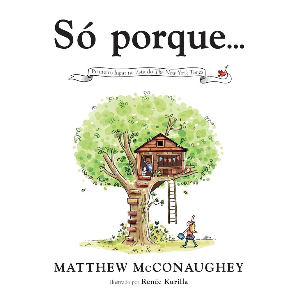 Só porque...
