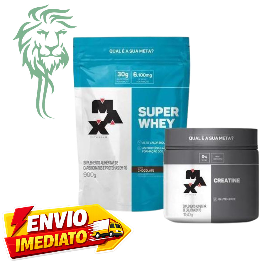 Kit de Suplementos - Super Whey Max Titanium + Creatina 150g Max Titanium
