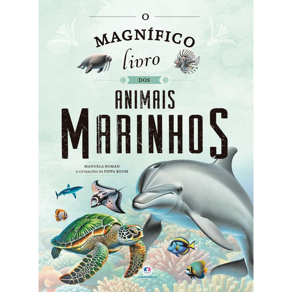 Livro O magnífico livro dos animais marinhos - Ciranda Cultural