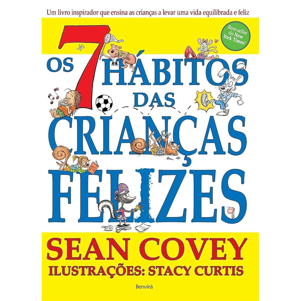 Os 7 Hábitos das Crianças Felizes autor Sean Covey