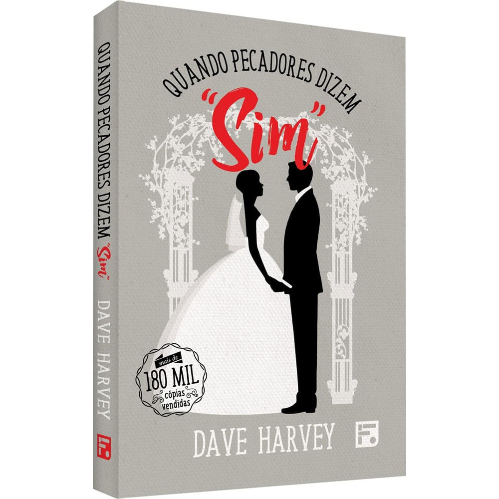 Quando Pecadores Dizem "Sim" | Dave Harvey