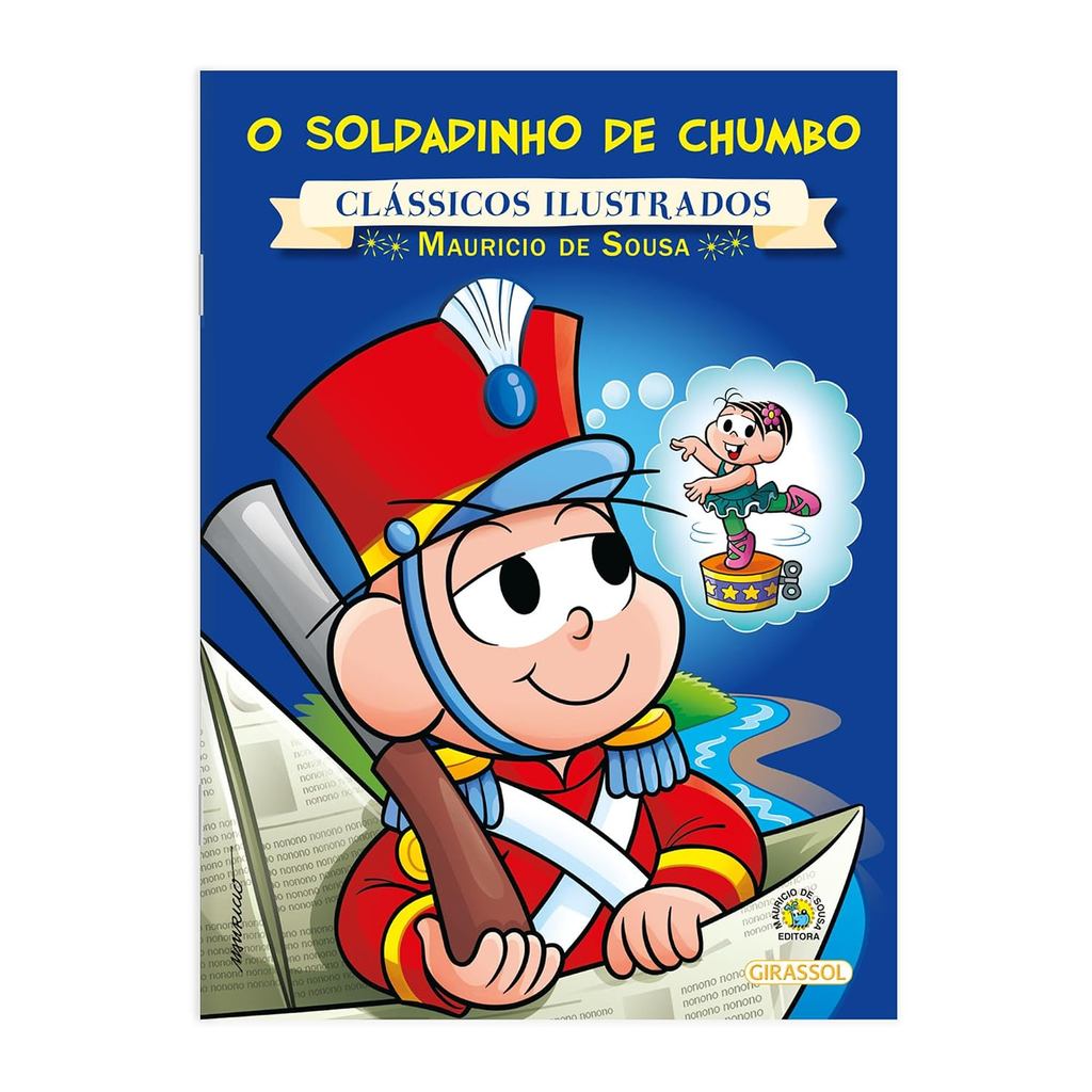 Turma da Mônica | Clássicos Ilustrados | O Soldadinho de Chumbo