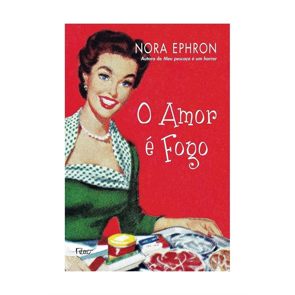 O amor é fogo autor Nora Ephron