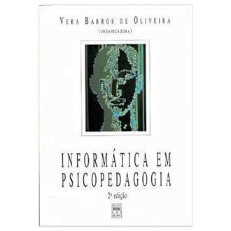 Informatica em Psicopedagogia autor Vera Barros de Oliveira