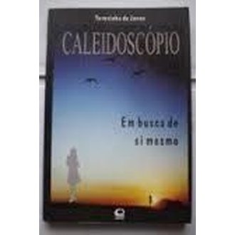 Caleidoscópio - em Busca de Si Mesmo autor Terezinha de Jesus