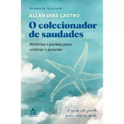O colecionador de saudades