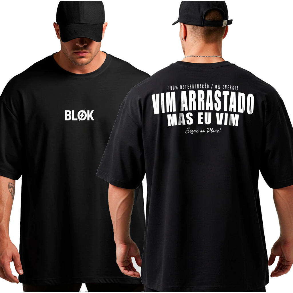 [Camiseta Premium em Algodão Puro]VOR Camiseta Oversized Vim Arrastado Mas Eu Vim Academia Streetwear Unissex Algodão