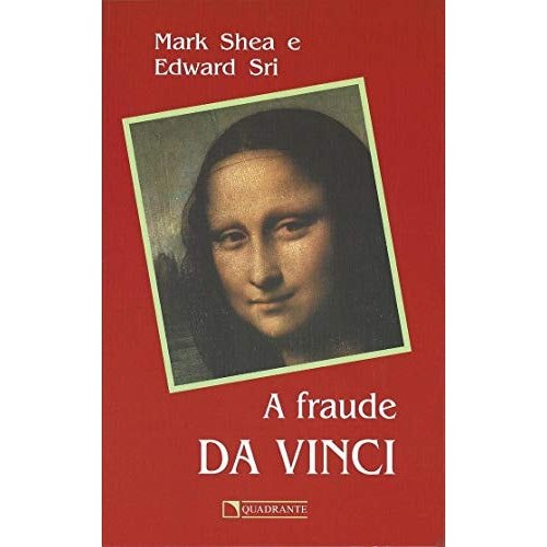 A Fraude Da Vinci de Mark Shea e Edward Sri 7676858