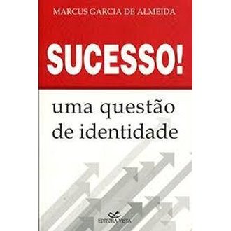 Sucesso Uma Questão de Identidade autor Marcus Garcia de Almeida