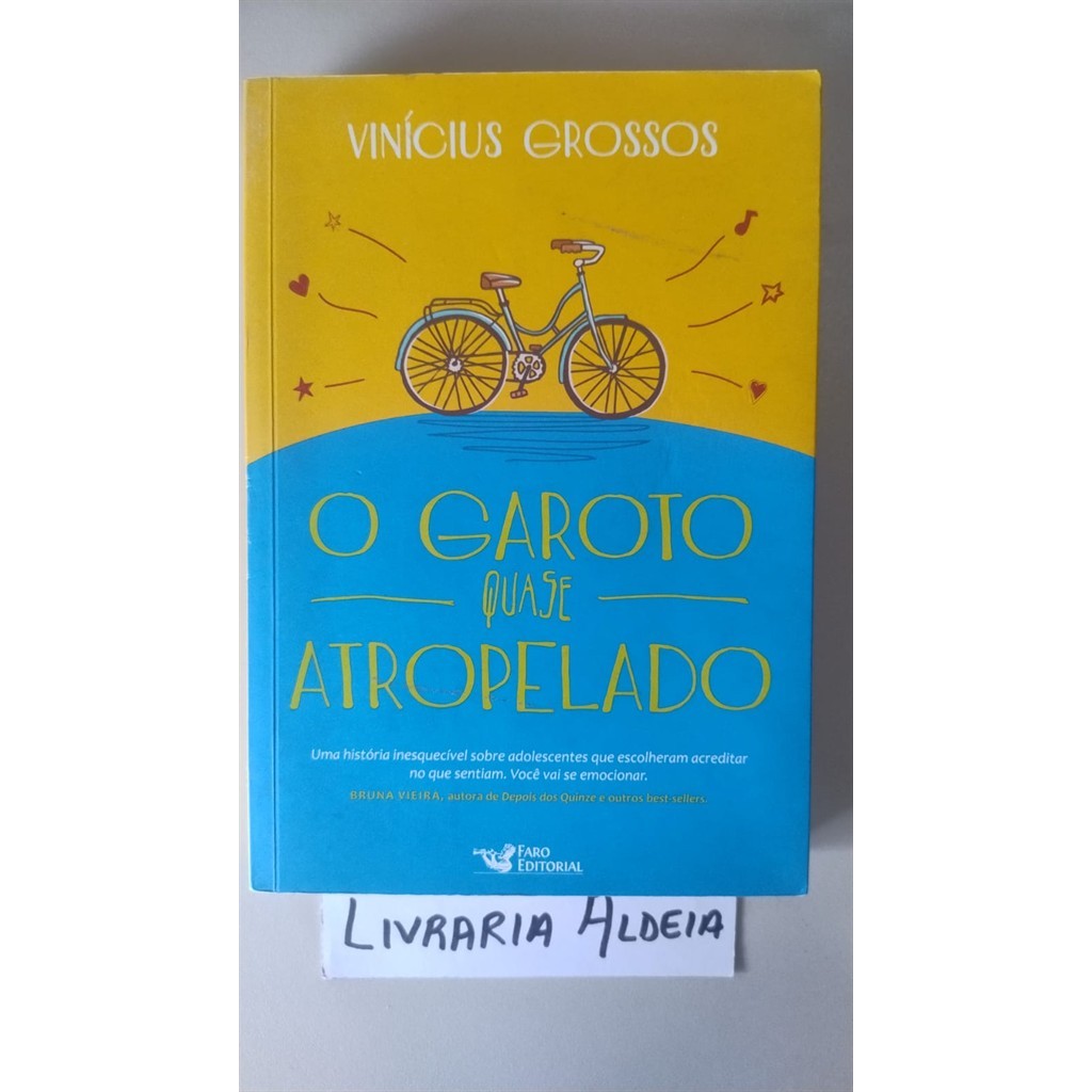 O garoto quase atropelado autor Vinícius Grossos