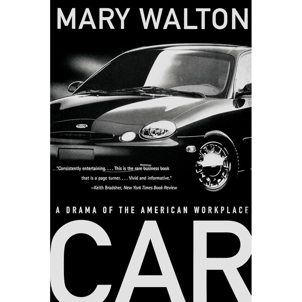 Car - A Drama of The American Workplace de Mary Walton 7560453