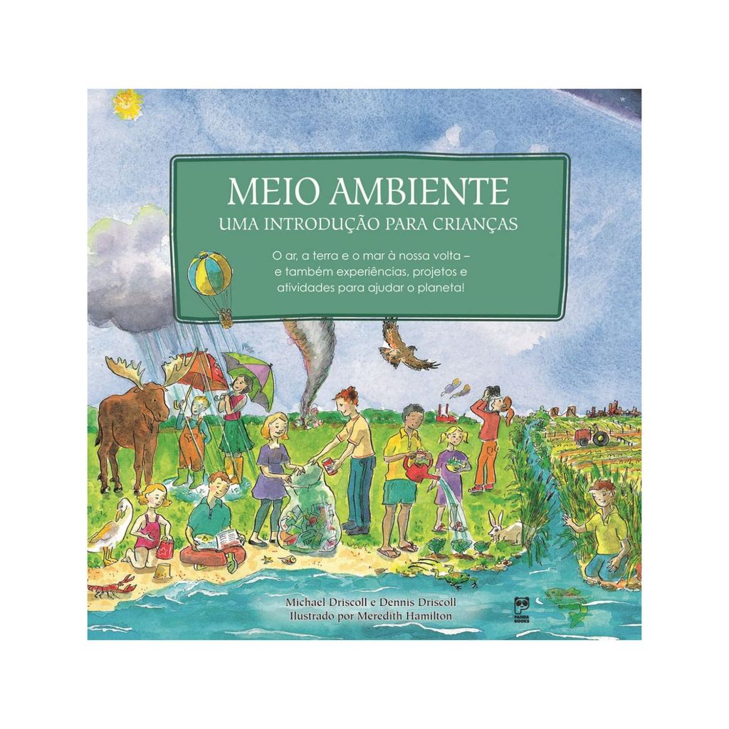 Livro Meio Ambiente : Uma Introdução para Crianças, Michael Driscoll, Dennis Driscoll | Panda Books