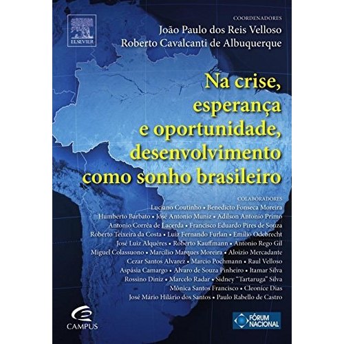 Na Crise, Esperanca e Oportunidade, Desenvolvimento Como Sonho Brasi.. de João Paulo dos Reis Velloso 7643133