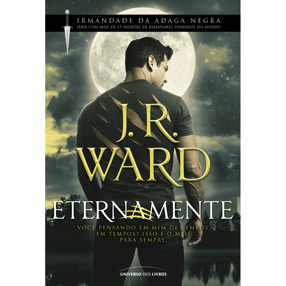 Capa do livro Livro - Eternamente - por J.R. Ward - Editora Universo dos Livros