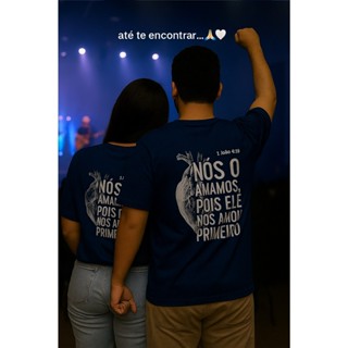 Camiseta exclusiva Cristã Casal 2 CAMISA Nós O Amamos Pois Ele Nos Amou Primeiro Kit Presente Gospel em Oferta na Shopee