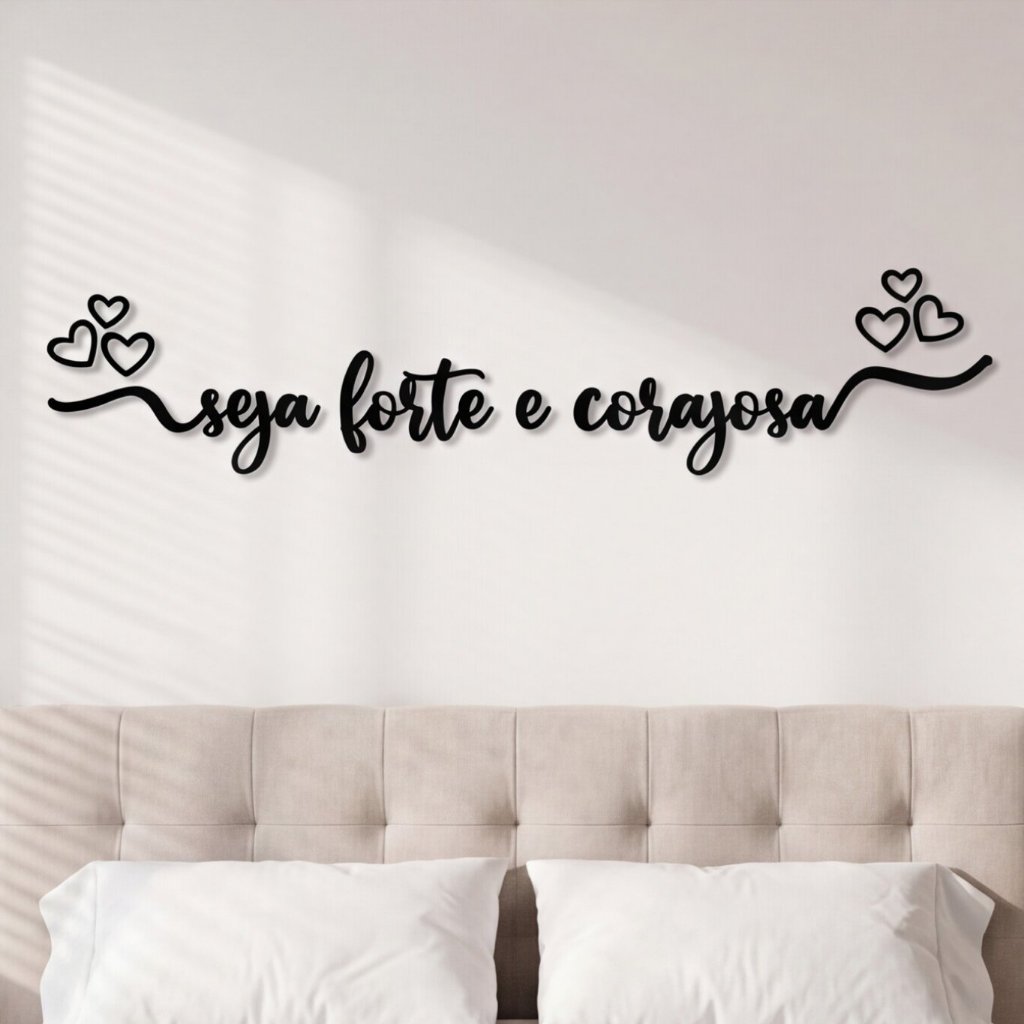 Frase Seja Forte e Corajosa PEQUENO 43x10cm Quadro Decorativo Parede MDF Preto Deus Fé Cabeceira