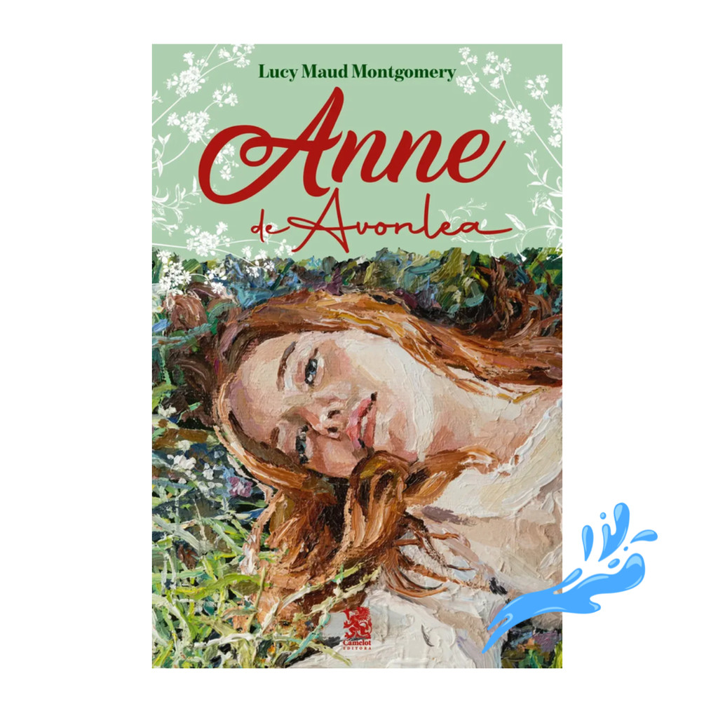 Livro Anne De Avonlea - Lucy Maud Montgomery - Editorial Camelot - Clássicos Literatura