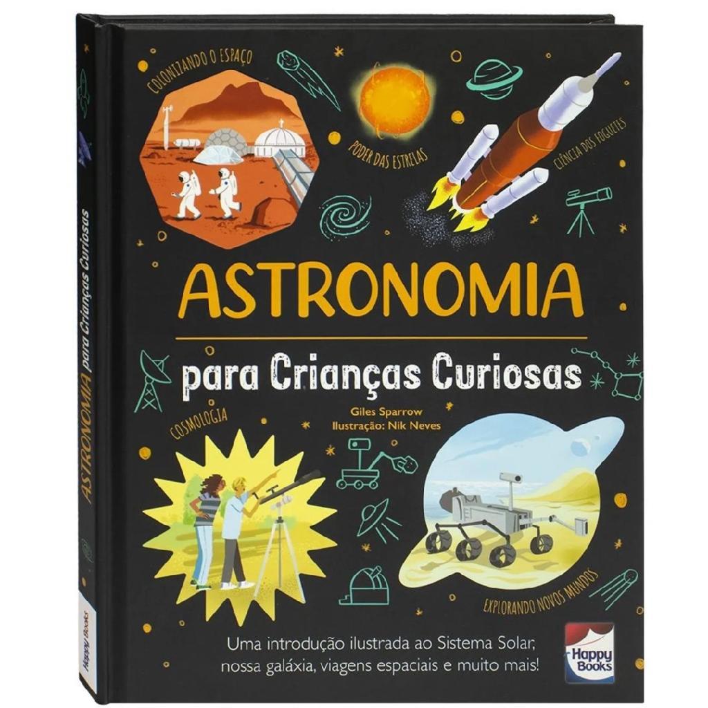 Livro Infantil Crianças Curiosas: ASTRONOMIA